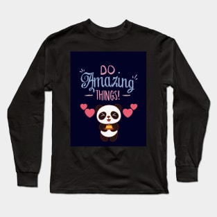 Do Amazing Things Long Sleeve T-Shirt